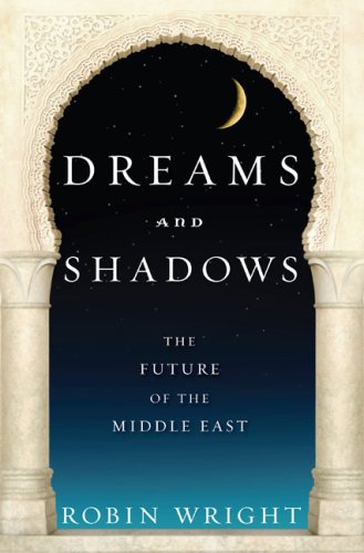 Dreams and Shadows: The Future of the Middle East under 21st Century in The Books Store