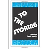 to the stoning leftist erotica