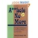 Asshole No More (The Asshole Saga, Volume 1)