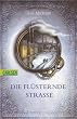 Die fl�sternde Stra�e