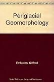Periglacial geomorphology