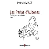 Les Parias d'Aubenas, coll�giens surdou�spar Sophie C�te