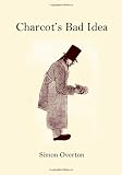 Charcot's Bad Idea