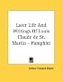 Later Life And Writings Of Louis Claude de St. Martin - Pamphlet