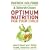 Optimum Nutrition for Your Child: Maximise Your Child's Potential: How to Boost Your Child's Health, Behaviour and IQ