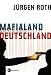  : Mafialand Deutschland