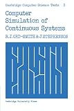 Computer Simulation of Continuous Systems [Cambridge Computer Science Texts; 3]