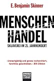 Menschenhandel: Sklaverei im 21. Jahrhundert