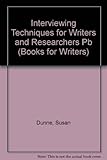 Interviewing techniques for writers & researchers