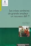 Les crises sanitaires de grande ampleur : un nouveau d�fi ?