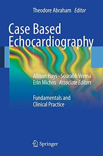 Case Based Echocardiography: Fundamentals and Clinical Practice