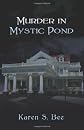 Murder in Mystic Pond