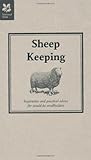 Sheep keeping : inspiration and practical advice for would-be smallholders
