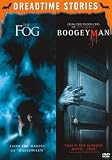 Dreadtime Stories Double Feature: The Fog / Boogeyman