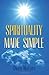 Spirituality Made Simple