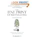 The Fine Print of Self-Publishing, Fourth Edition - Everything You Need to Know About the Costs, Contracts, and Process of Self-Publishing