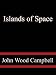 Islands of Space (Kindle Edition)