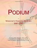 Podium: Webster's Timeline History, 1643 - 2007