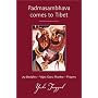 Padmasambhava Comes to Tibet: 25 Disciples--Vajra Guru Mantra--Prayers
