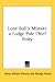 Books : Lone Bull's Mistake a Lodge Pole Chief Story