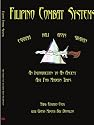 Filipino Combat Systems: An Introduction to An Ancient Art For Modern Times