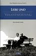 Johannes Paul II.: Liebe und Verantwortung