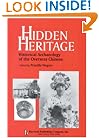 Hidden Heritage: Historical Archaeology of the Overseas Chinese (Baywood Monographs in Archaeology Series)