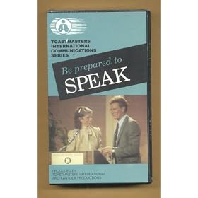 Be Prepared to Speak: The Step-by-Step Video Guide to Public Speaking (1 VHS Tape)