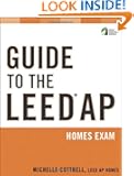 Guide to the LEED AP Homes Exam (Wiley Series in Sustainable Design)