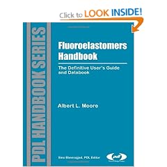 Fluoroelastomers Handbook: The Definitive User's Guide