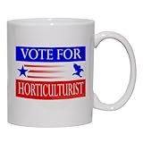 VOTE FOR HORTICULTURIST Mug for Coffee / Hot Beverage 11 oz. BLUE