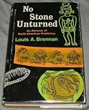 No stone unturned;: An almanac of North American pre-history