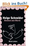 Bonbon aus Wurst: Mein Leben