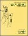 Two Edition Set - Original and Revised: Each Paperback Covers Twelve Comprehensive and Professional Golf Lessons (With Over 100 Illustrations) [Two Paperback Set]