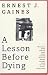 A Lesson Before Dying: A Novel