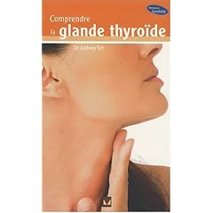 Comprendre la glande thyro�de