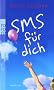 SMS f�r dich