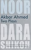 Akbar Ahmed : two plays