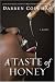 A Taste of Honey: A Novel
