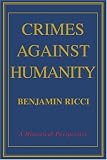 Crimes Against Humanity: A Historical Perspective