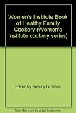 The WI book of healthy family cookery
