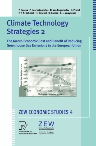 Climate Technology Strategies 2: The Macro-Economic Cost and Benefit of Reducing Greenhouse Gas Emissions in the European Union (ZEW Economic Studies)