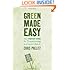 Green Made Easy: The Everyday Guide for Transitioning to a Green Lifestyle