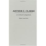 Arthur C. Clarke: A Critical Companion (Critical Companions to Popular Contemporary Writers) book cover