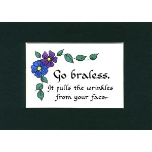 Go Braless Funny Saying Home Decor Humor Wall Sign