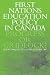 First Nations Education Policy in Canada: Progress or Gridlock?