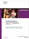 Troubleshooting Cisco IP Telephony (2nd Edition)