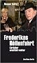 Frederikes H�llenfahrt - Ehrlicher ermittelt weiter