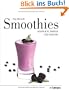 Smoothies: K�stlich, frisch und gesund
