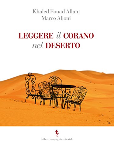 Leggere il Corano del deserto (Italian Edition)